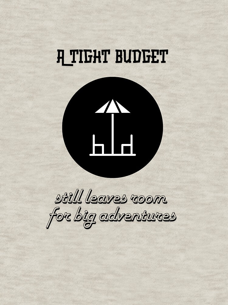 A Tight Budget Still Leaves Room For Big Adventures by Zoaluxe
