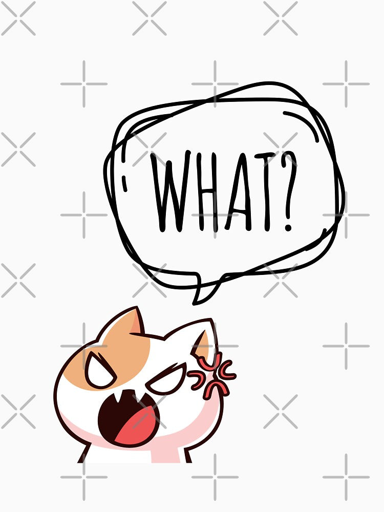Cat saying "WHAT?" by Zah-Doodles