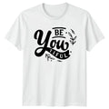 Be You Tiful Womens T-Shirt Self Love Empowerment Motivational Gift For Her