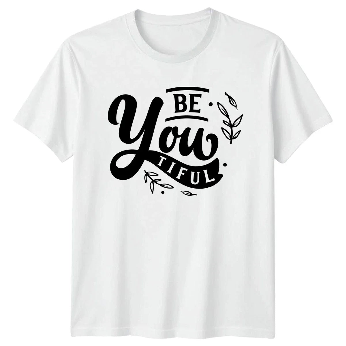 Be You Tiful Womens T-Shirt Self Love Empowerment Motivational Gift For Her