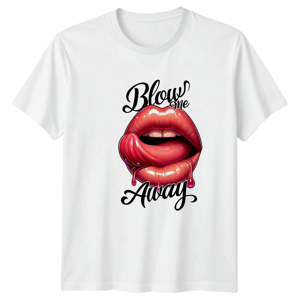 Blow Me Away Lips Glossy Pop Culture Graphic Design T-Shirt