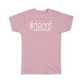 Gift T-Shirt : Hashtag Decaf Hash Tag Social Media