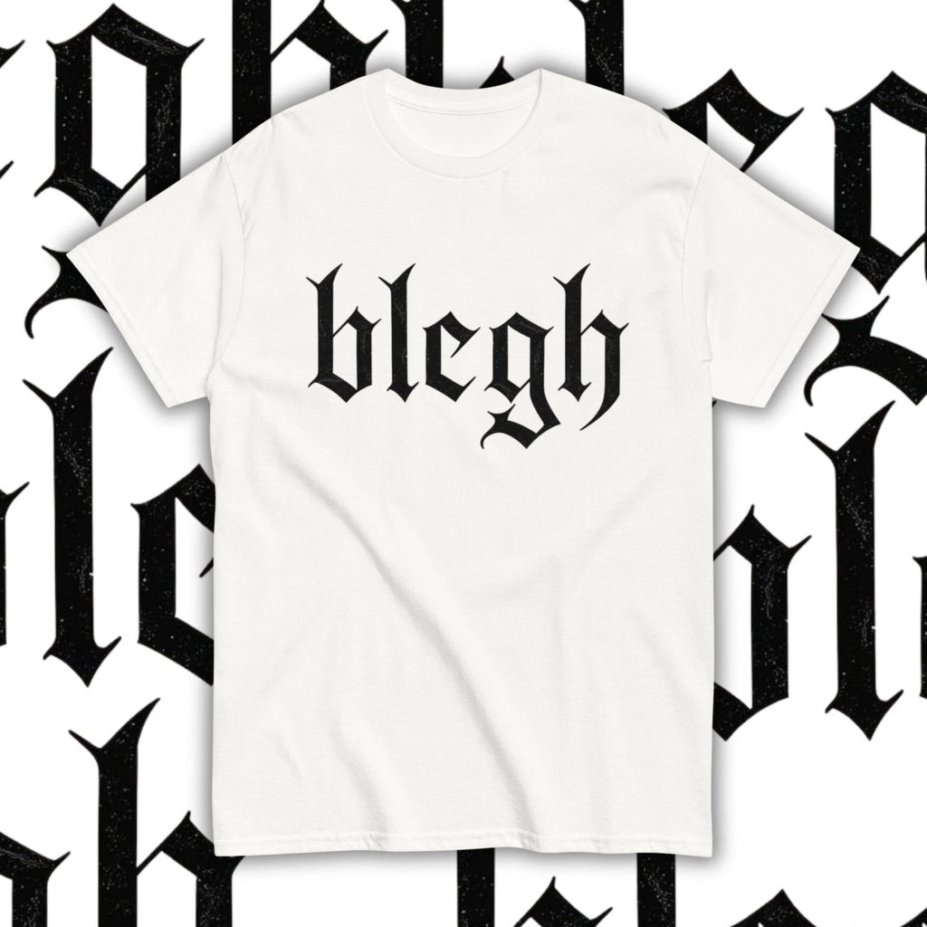 White "Blegh" T-Shirt for Modern Metalcore Metalheads and Alternative Goths