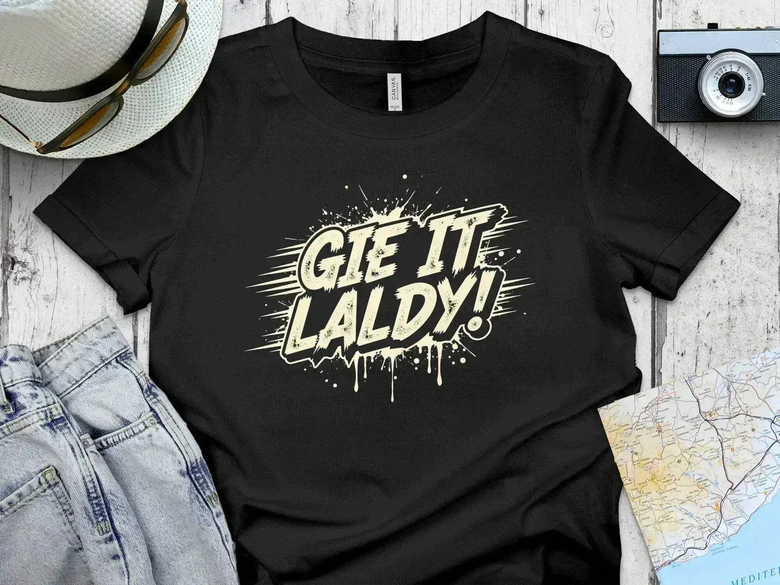Gie It Laldy! – Funny Scottish Quote T-Shirt
