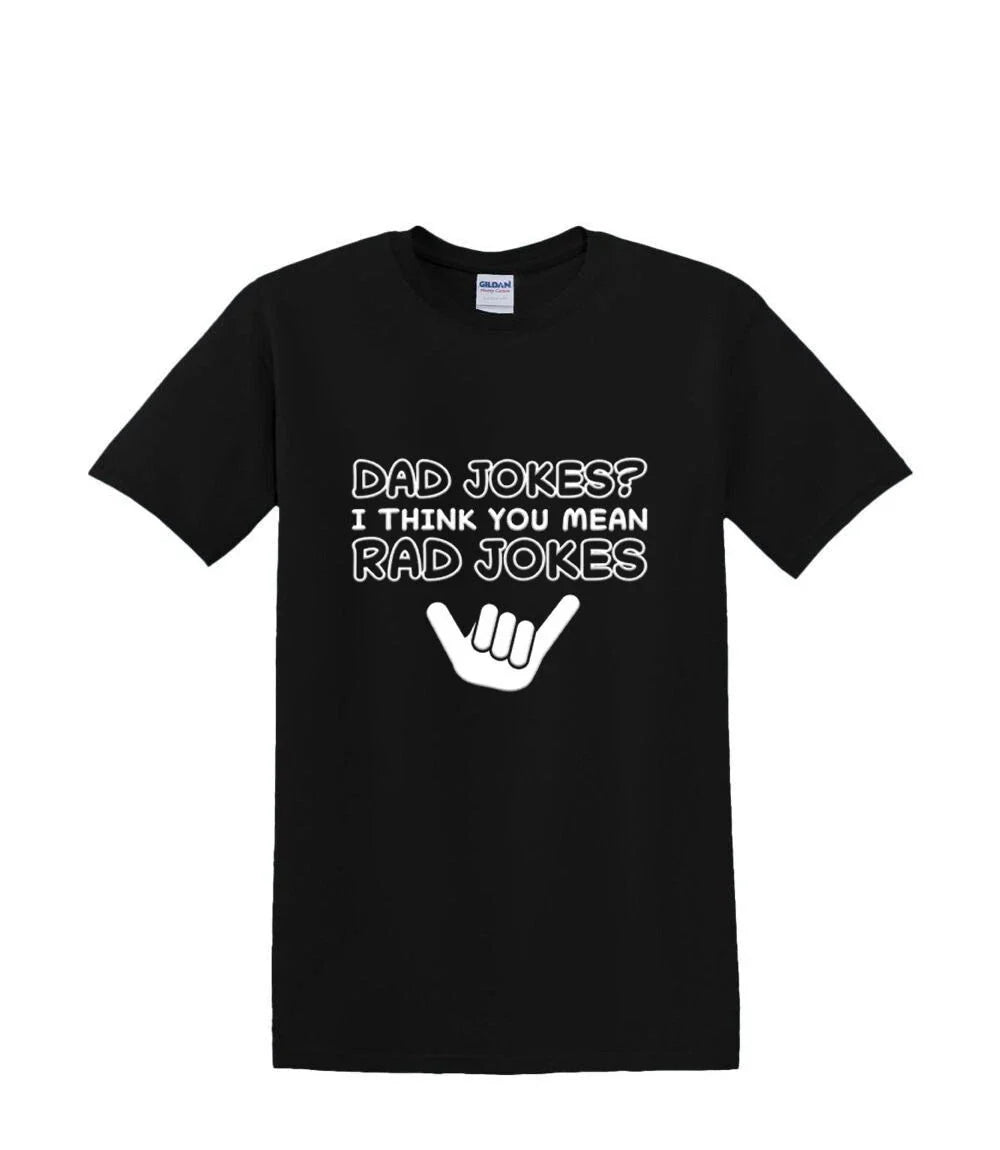 T-Shirt S to 2XL 3XL - DAD JOKES RAD jokes puff humor adult