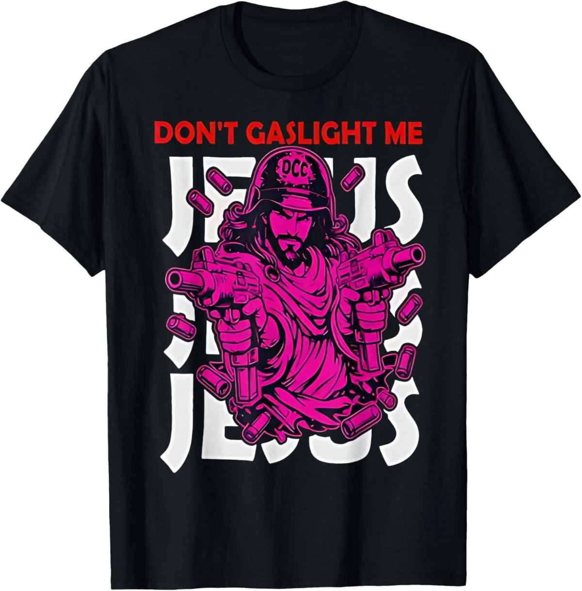 Don't Gaslight Me Jesus Funny Meme T-Shirt