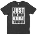 Just One More Boat I Promise Saying Sailors Gift sailing Lovers Trendy T-shirt