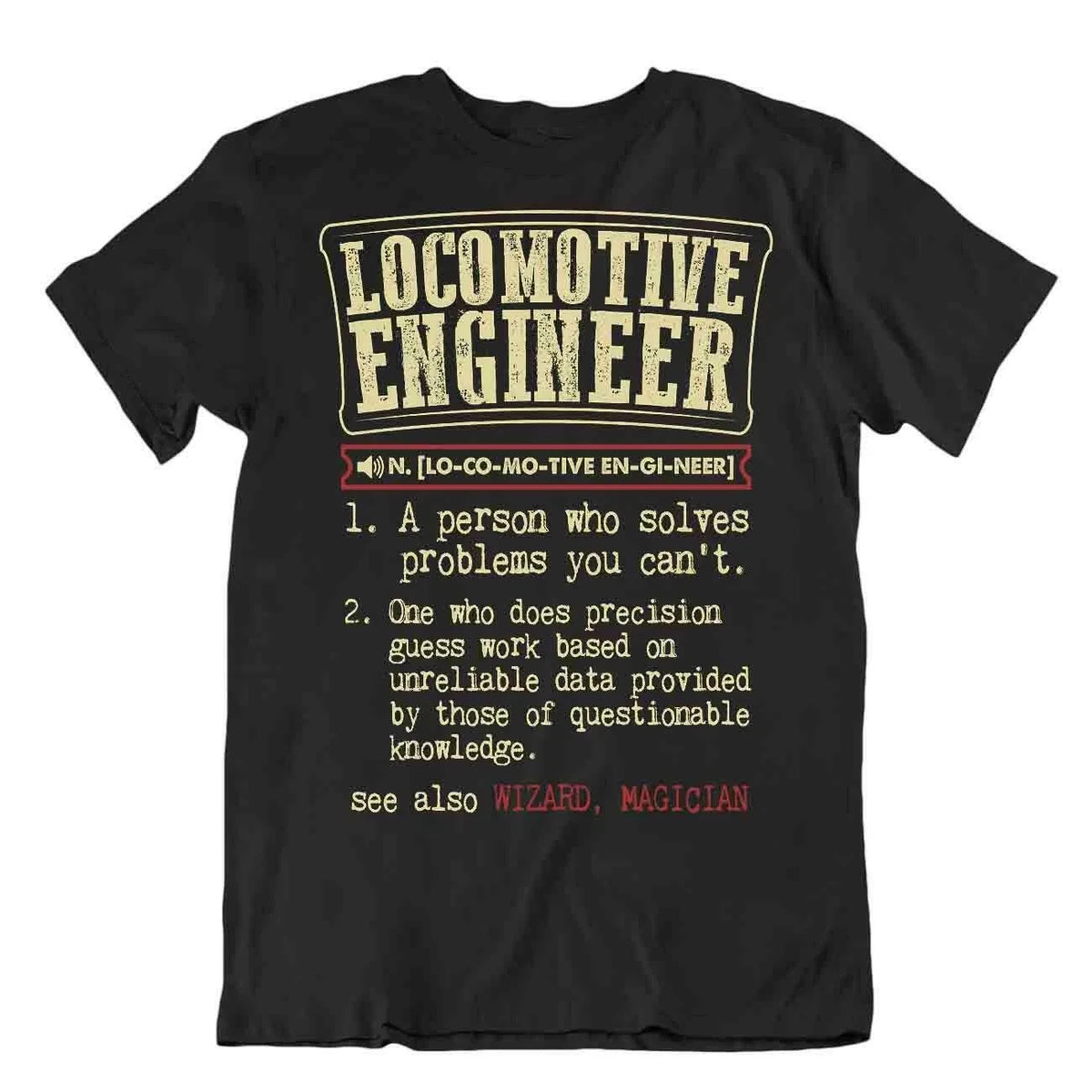Locomotive Engineer T-Shirt Funny Devise Shirt Retro Tshirt