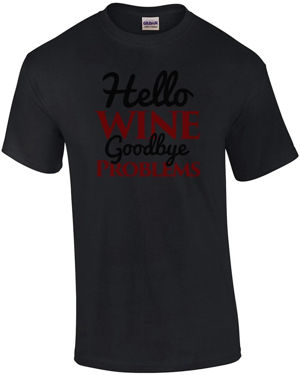 Hello Wine - Goodbye Problems - Funny wine t-shirt
