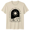 Let Whatever You Do Today Be Enough Boho Sun T-Shirt Nature