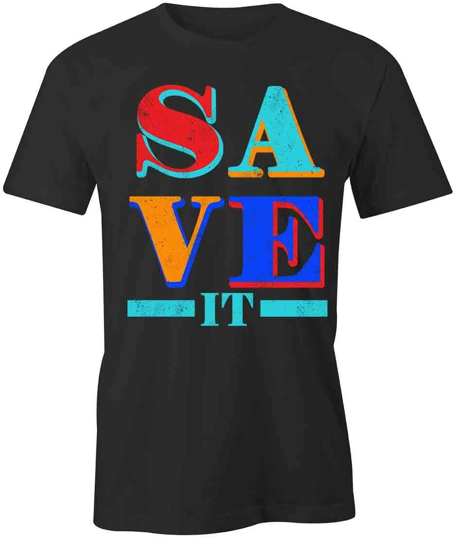 Save It TShirt Tee Short-Sleeved Cotton CLOTHING FASHION TRENDY S1BCA741