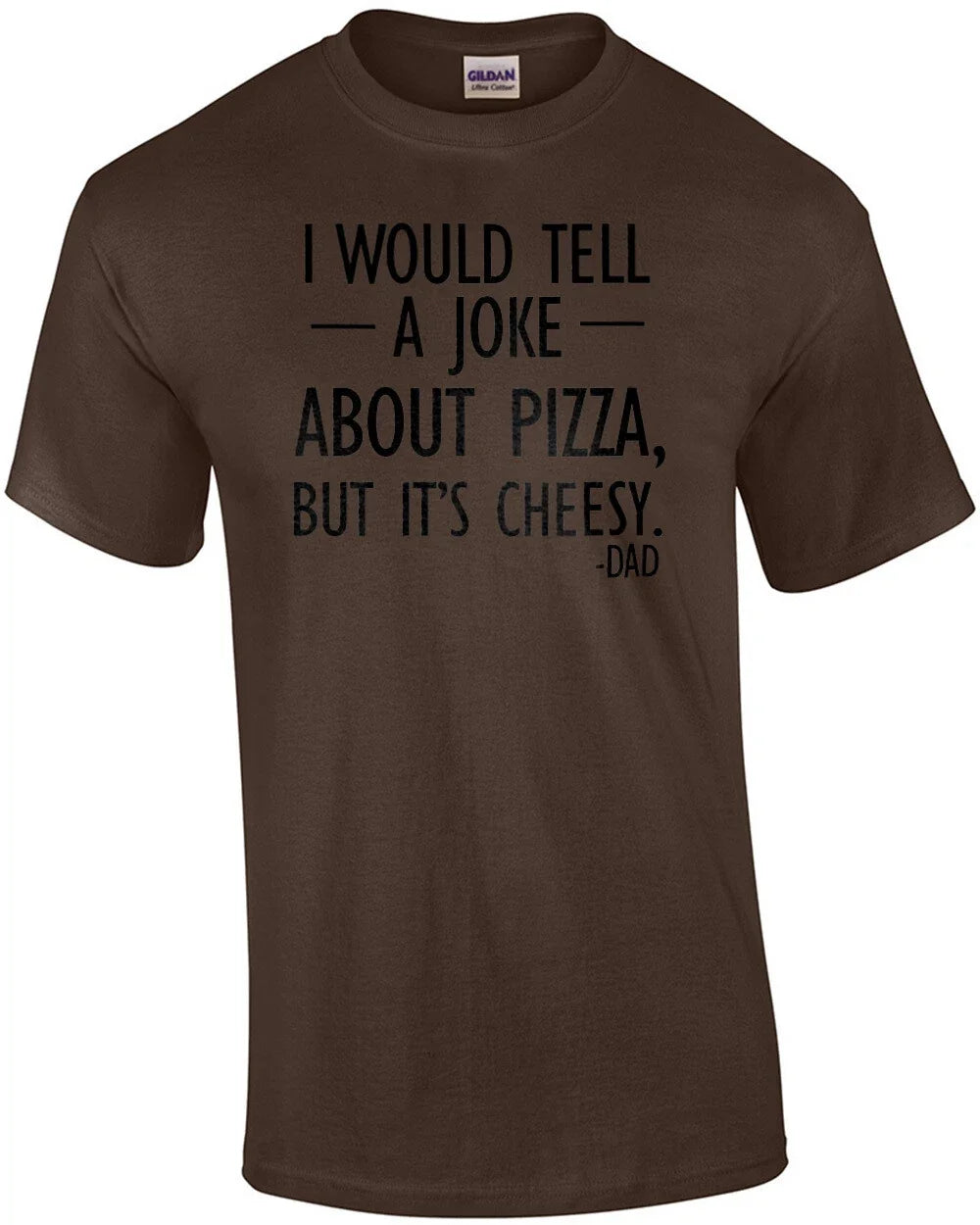 I would tell a joke about pizza, but it's cheesy. - Dad. Funny corny dad fath...