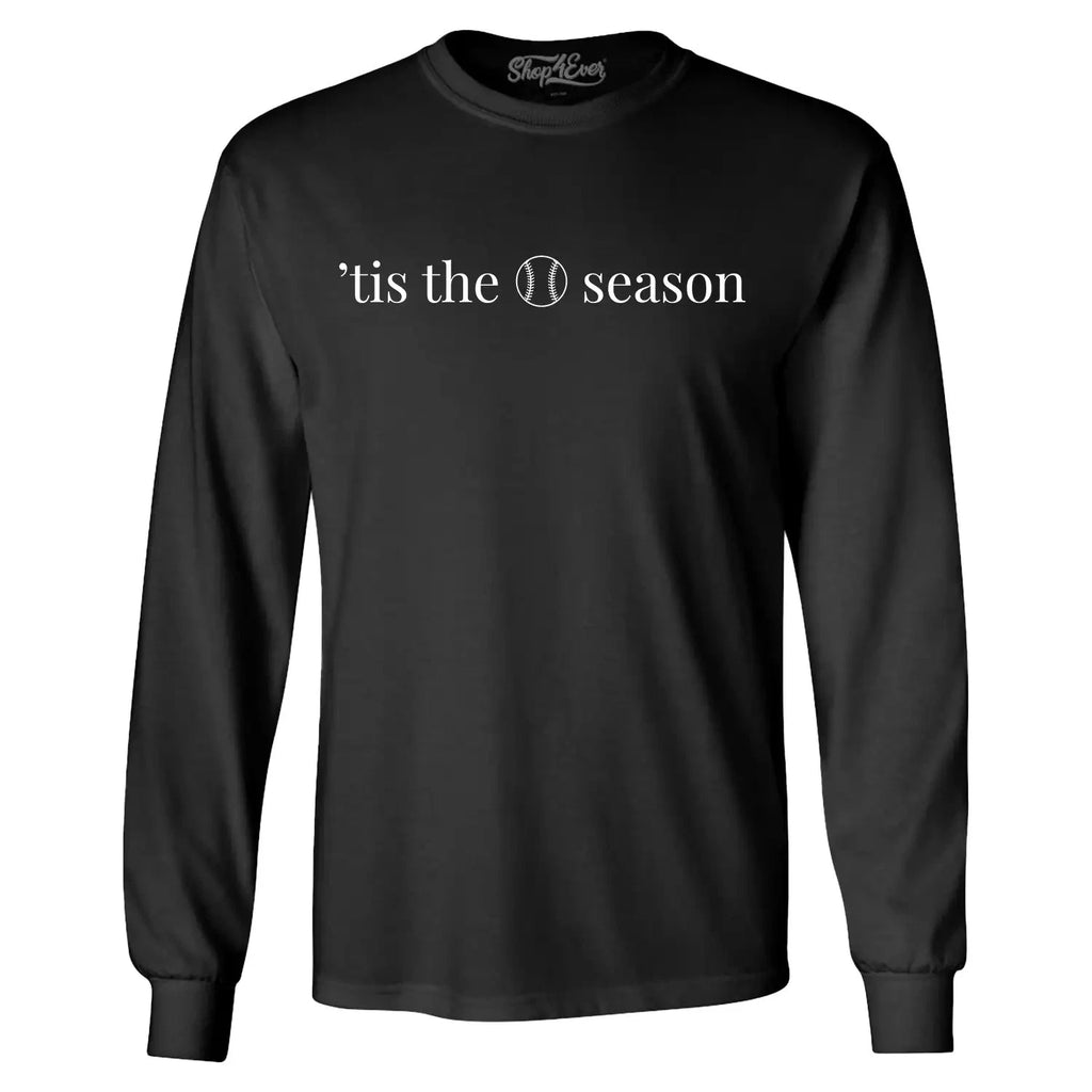 Tis the Season Baseball Minimalist Long Sleeve Funny Baseball Sport Shirt