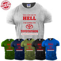 You Can Go To Hell I'm Going To Toyotathon Sarcastic Funny Men's T Shirt S-3xl