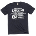 Men's Rock Hard Caulking Services T-shirt Funny Inappropriate Adult Humor Tee