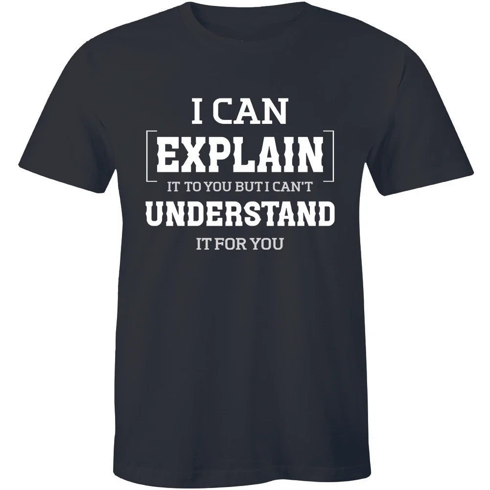 Mens Tee Shirt I Can Explain It To You T-Shirt Funny College Humor Geek Nerd