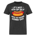 It's Not 4th of July Until My Wiener Comes Out T-Shirt
