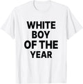 White Boy Of The Year Funny T-Shirt