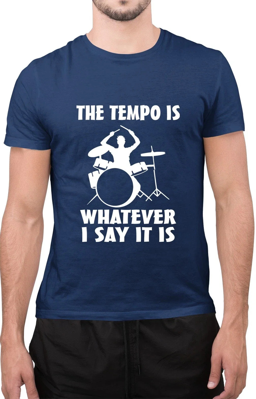 Funny The Tempo Is Whatever I Say It Is Tee Sarcastic Drummer Unisex T-Shirt