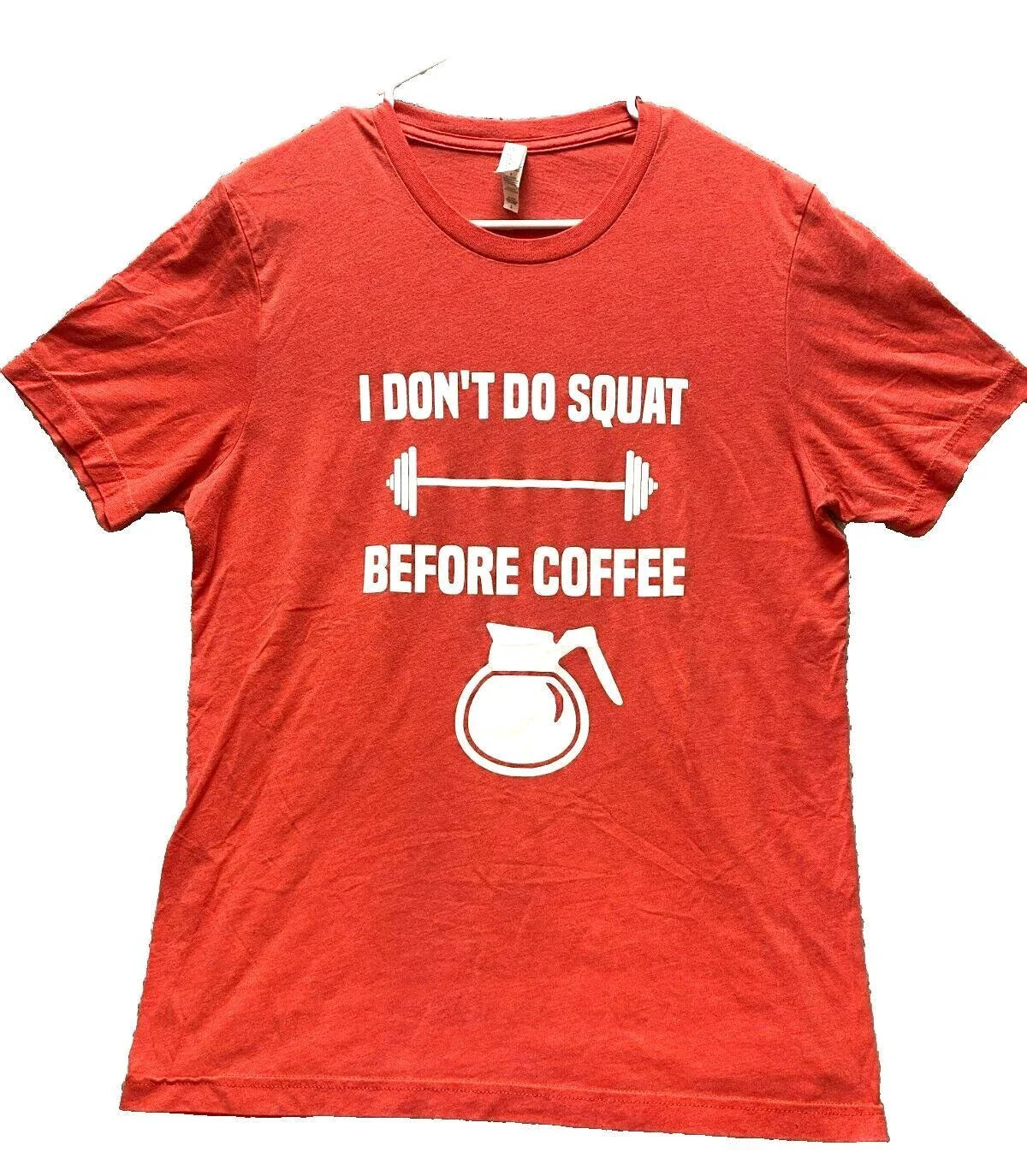 Coffee Shirt Adult Large Red I Don't Do Squat Before Funny Barbell Java Mens