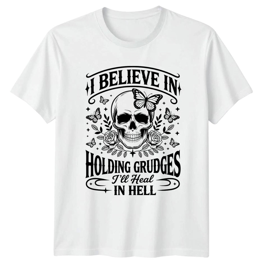 I Believe In Holding Grudges Ill T-Shirt Gothic Skull Humor Occult