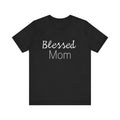 Motherhood Made Fashionable: Comfy and stylish Proud Mom T-shirt l Blessed Mom