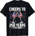 Cheers to 250 USA Years Glasses of Wine 250th Anniversary T-Shirt