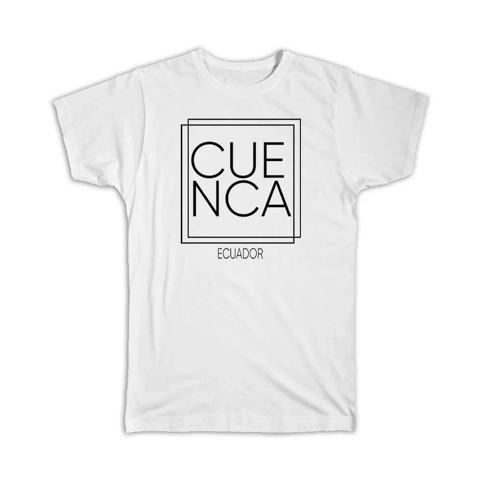 Gift T-Shirt : CUENCA Ecuador Square Modern Minimalist Font