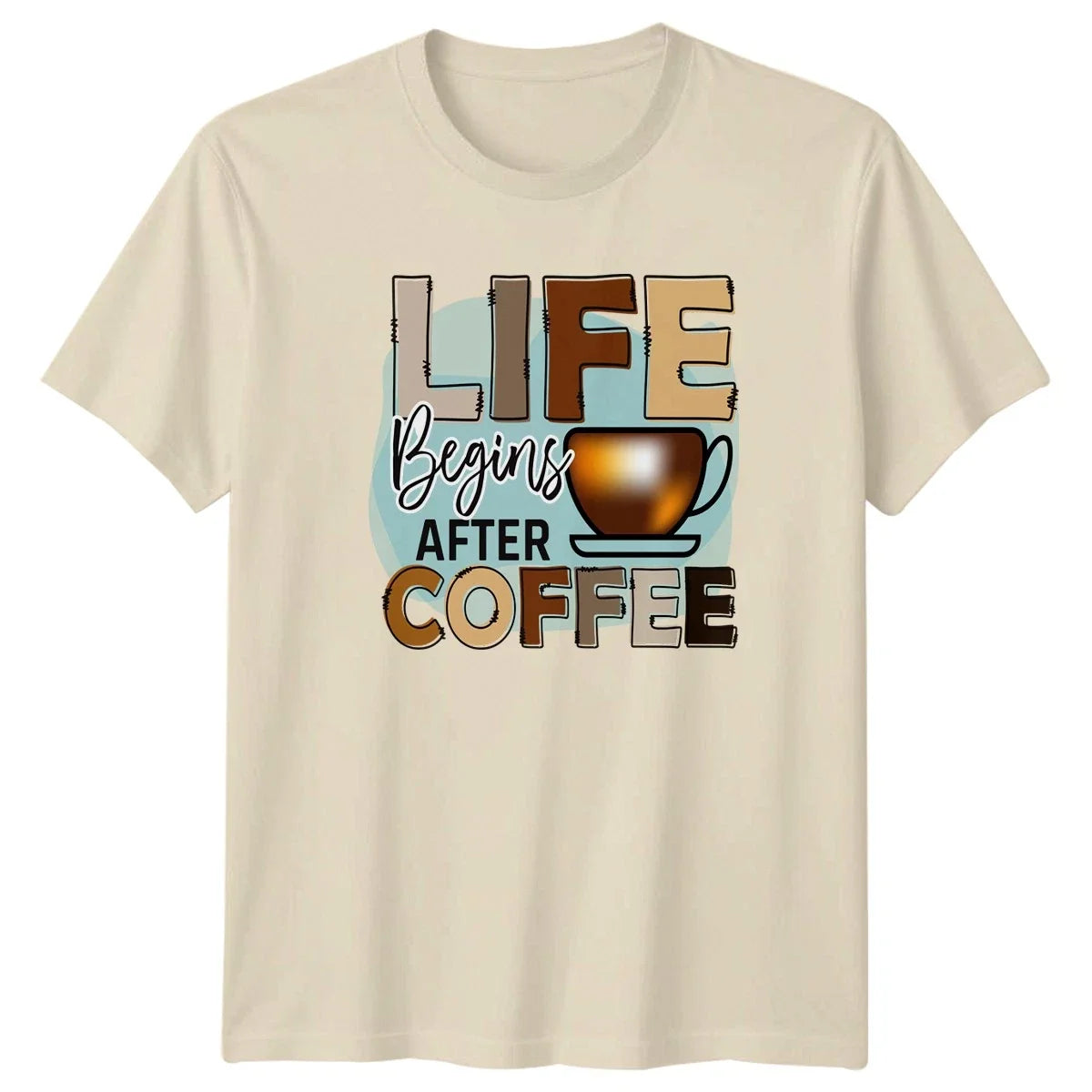 Life Begins After Coffee T-Shirt Caffeine Culture Coffee Birthday