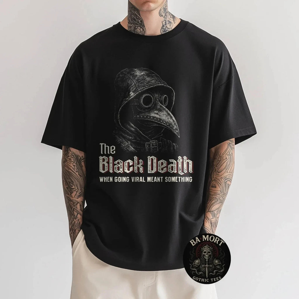 Plague Doctor Humor When Black Death Become Viral Gothic TShirt Unisex Full Size