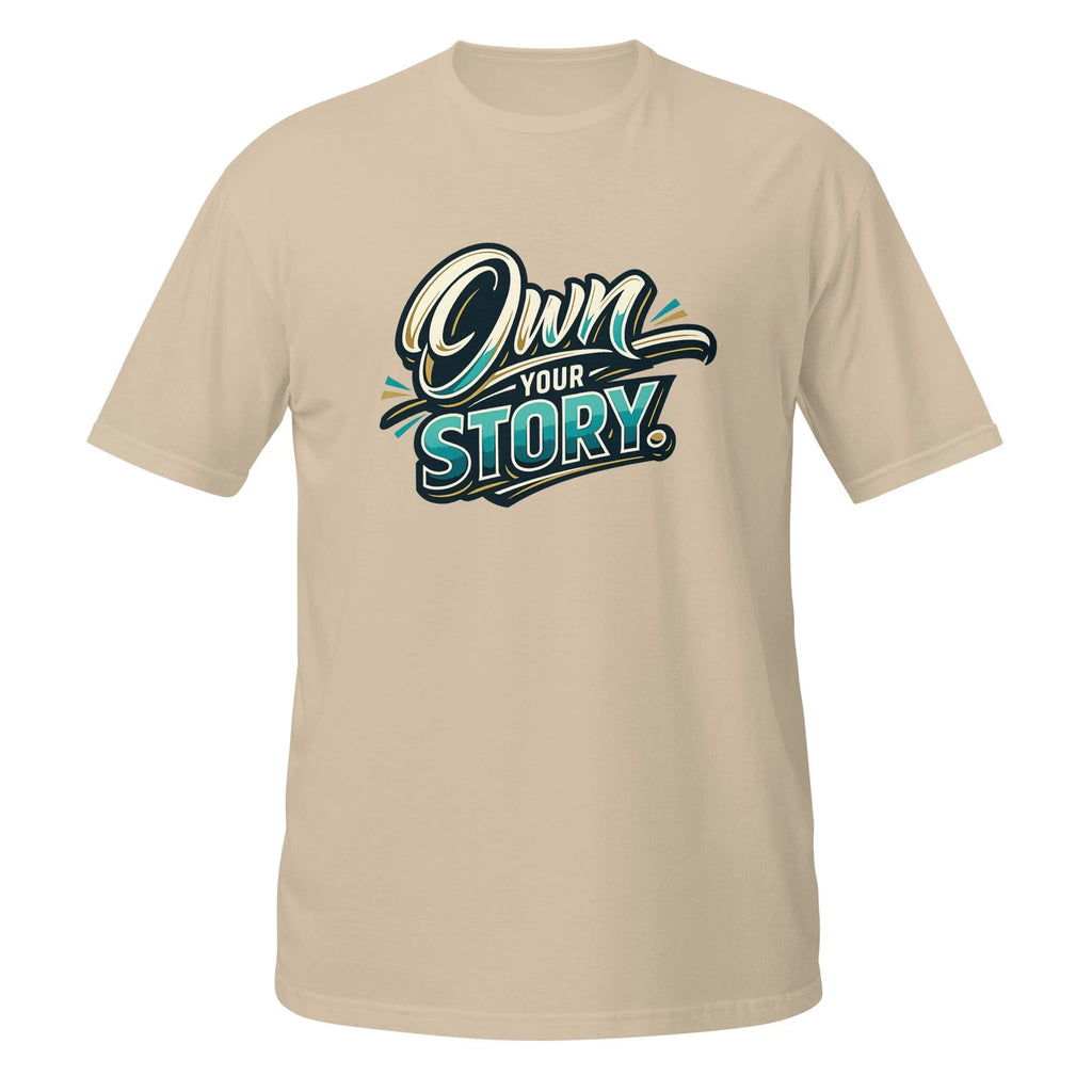 Own Your Story Shirt Motivational Quote Modern Typography Aesthetic Tee