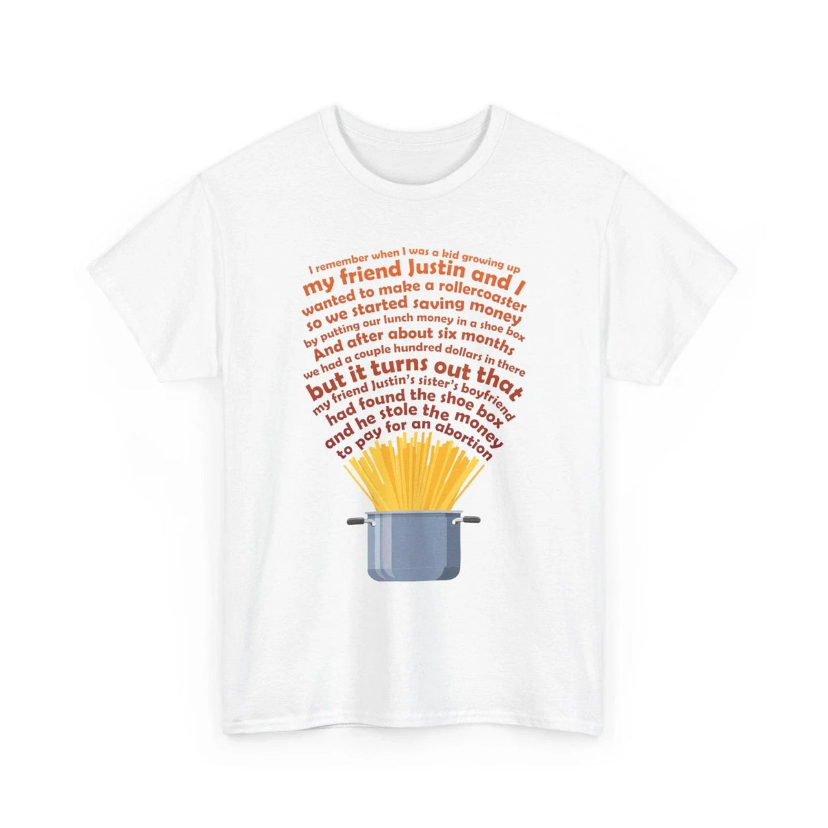 Justin's Sister's Boyfriend - Childhood Story Meme Graphic Gildan Cotton Tee