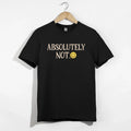 Absolutely Not Shirt, Funny Sarcastic Smiley Face Tee T-Shirt Gift