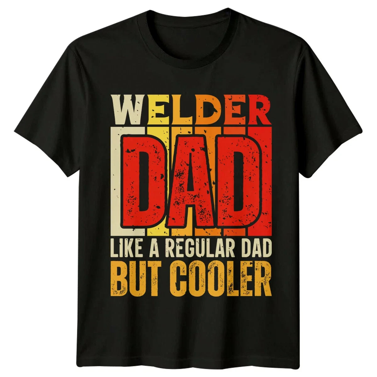 Welder Dad Mens T Shirt Like A Regular Dad But Cooler Tee