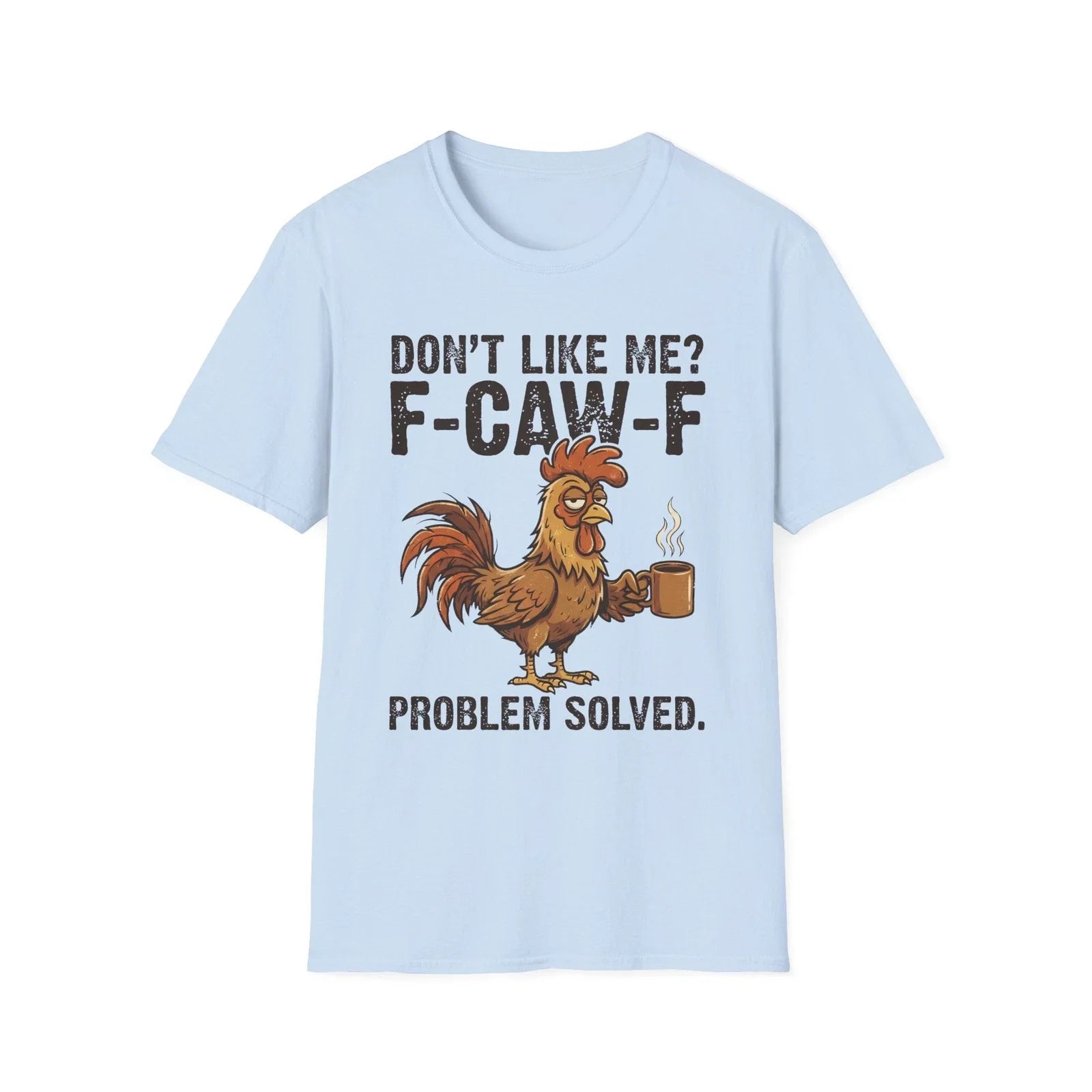 F-CAW-F Rooster Graphic T-Shirt | Funny Chicken Coffee Tee