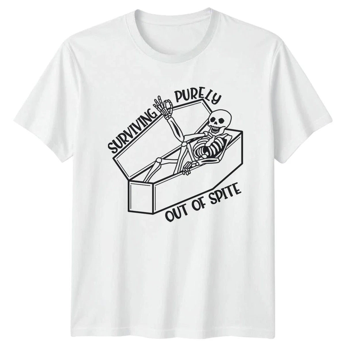 Surviving Purely Out Of Spite T-Shirt Dark Humor Birthday Gift For Him And Her