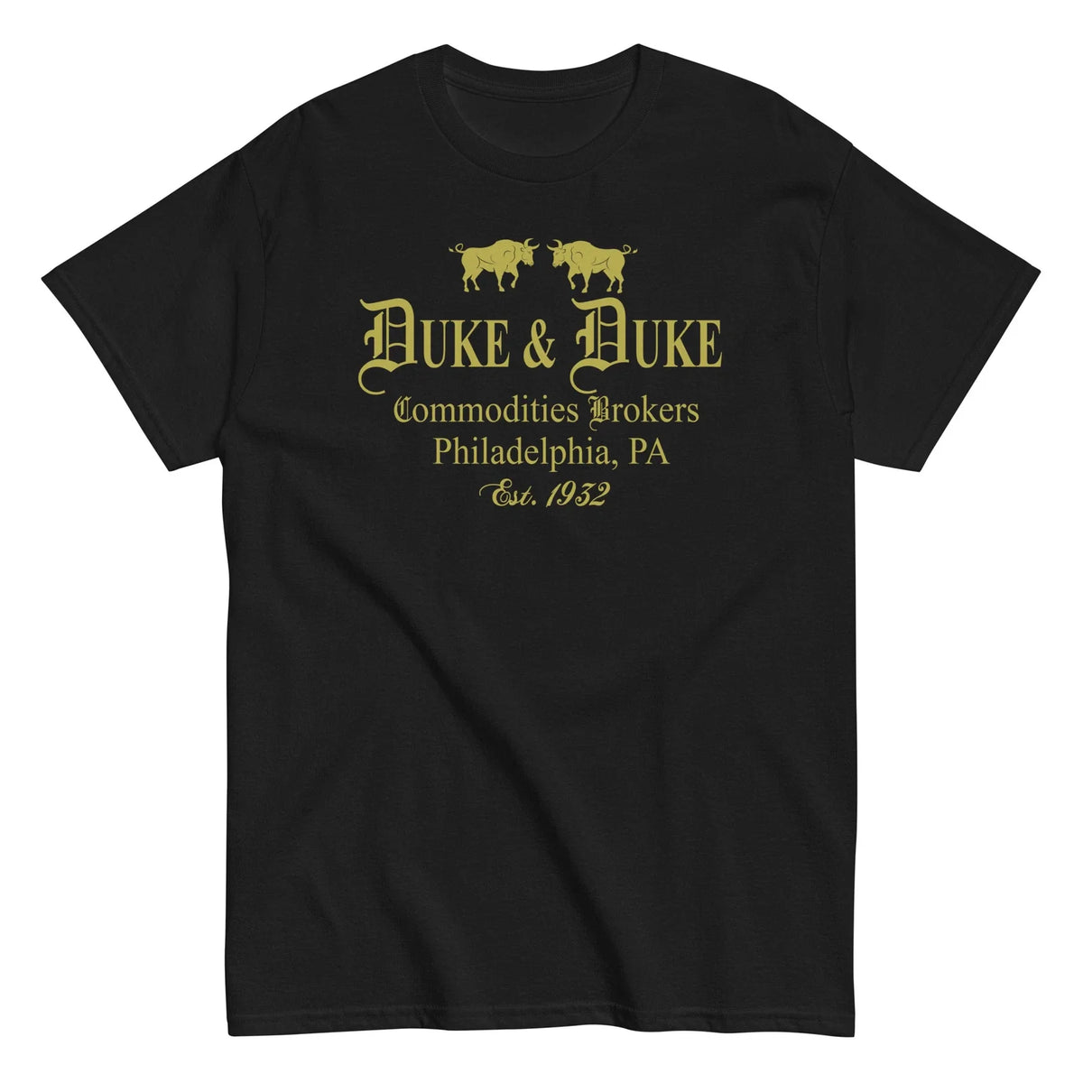 Duke And Duke Commodities Brokers - Trading Places Shirt - Movie Quote - Unisex