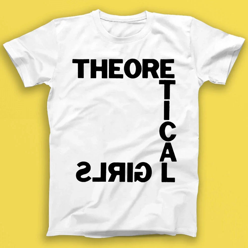 Theoretical Girls You Got Me Punk Rock Music Gift Tshirt 1787