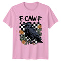F-Caw-F Crow Raven Birds Animals Mens T-Shirt Womens Graphic Tee Unisex Top