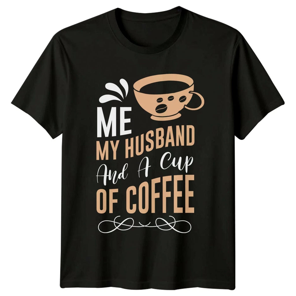 Me My Husband And A Womens T-Shirt Marriage Coffee Birthday Gift For Her
