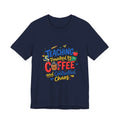 Teaching Powered by Coffee Tee | Teacher Appreciation, Teacher Life