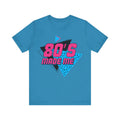 80's Made Me Retro Short Sleeve Tee
