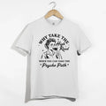 Why Take High Road Shirt, Funny Wine Psycho Path Sarcastic Retro Woman Tee Gift