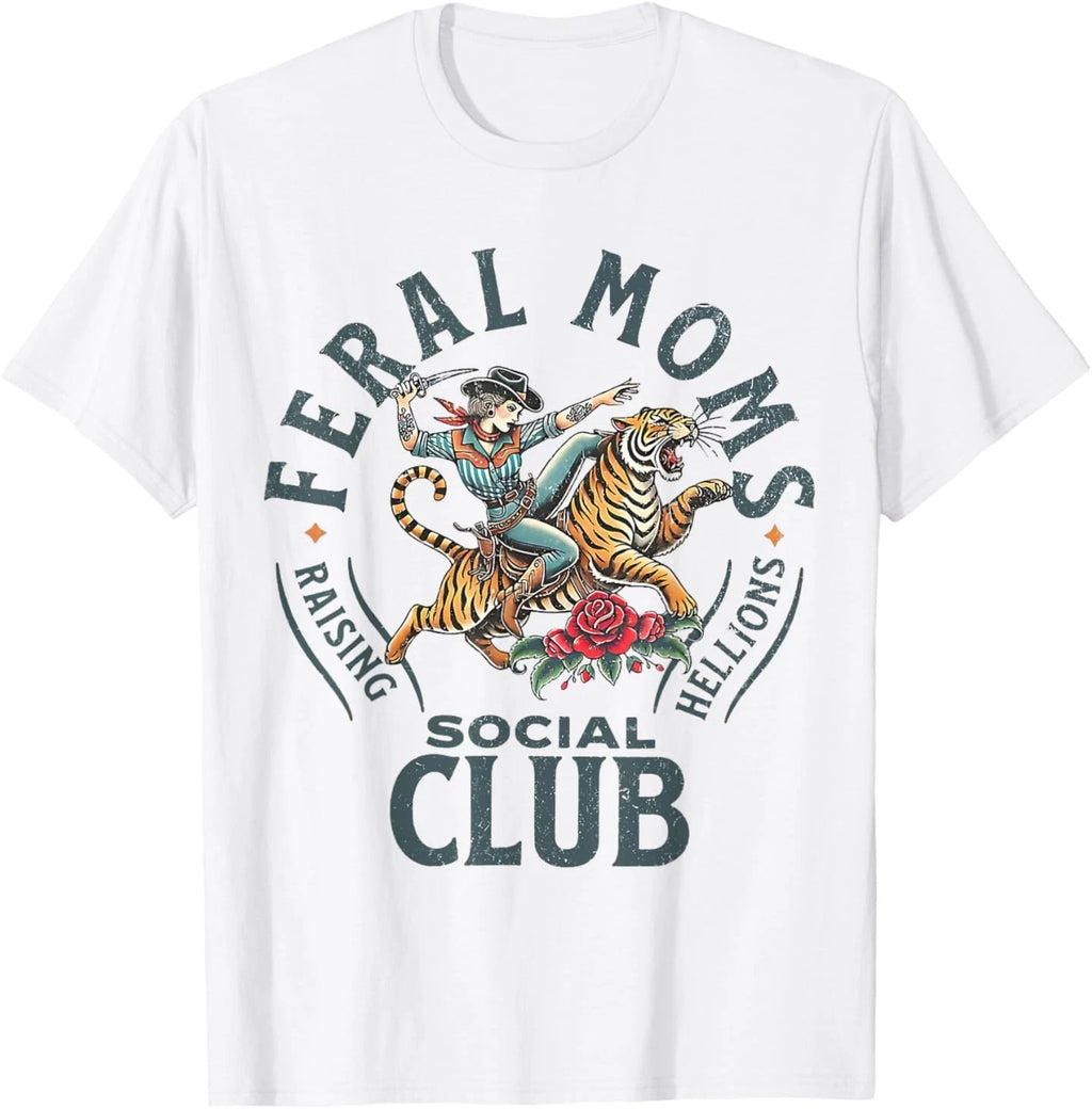 Feral Moms Social Club Trendy Mom Apparel T-Shirt
