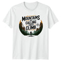Mountains Are Calling I Must Unisex T-Shirt Hiking Climber Birthday Gift