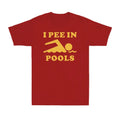 I Pee In Pools T Shirt Funny Sarcastic Summer Swimmer Novelty Men's T-Shirt
