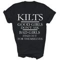 Kilts Good Girls Dont Ask Bad Scotland Unisex Shirt Gift