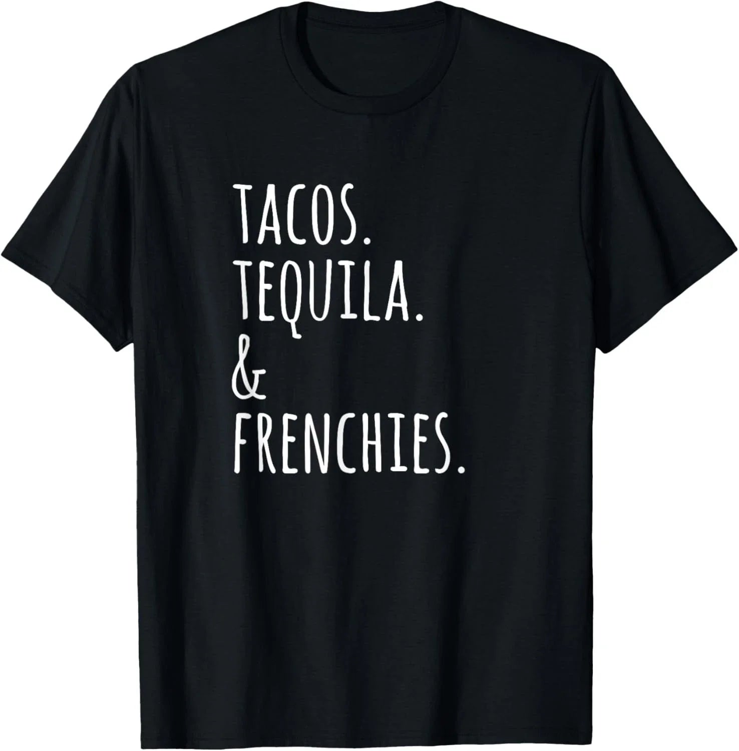Tacos Tequila And French Bulldogs Funny Dog T-Shirt Gift Unisex T-Shirt