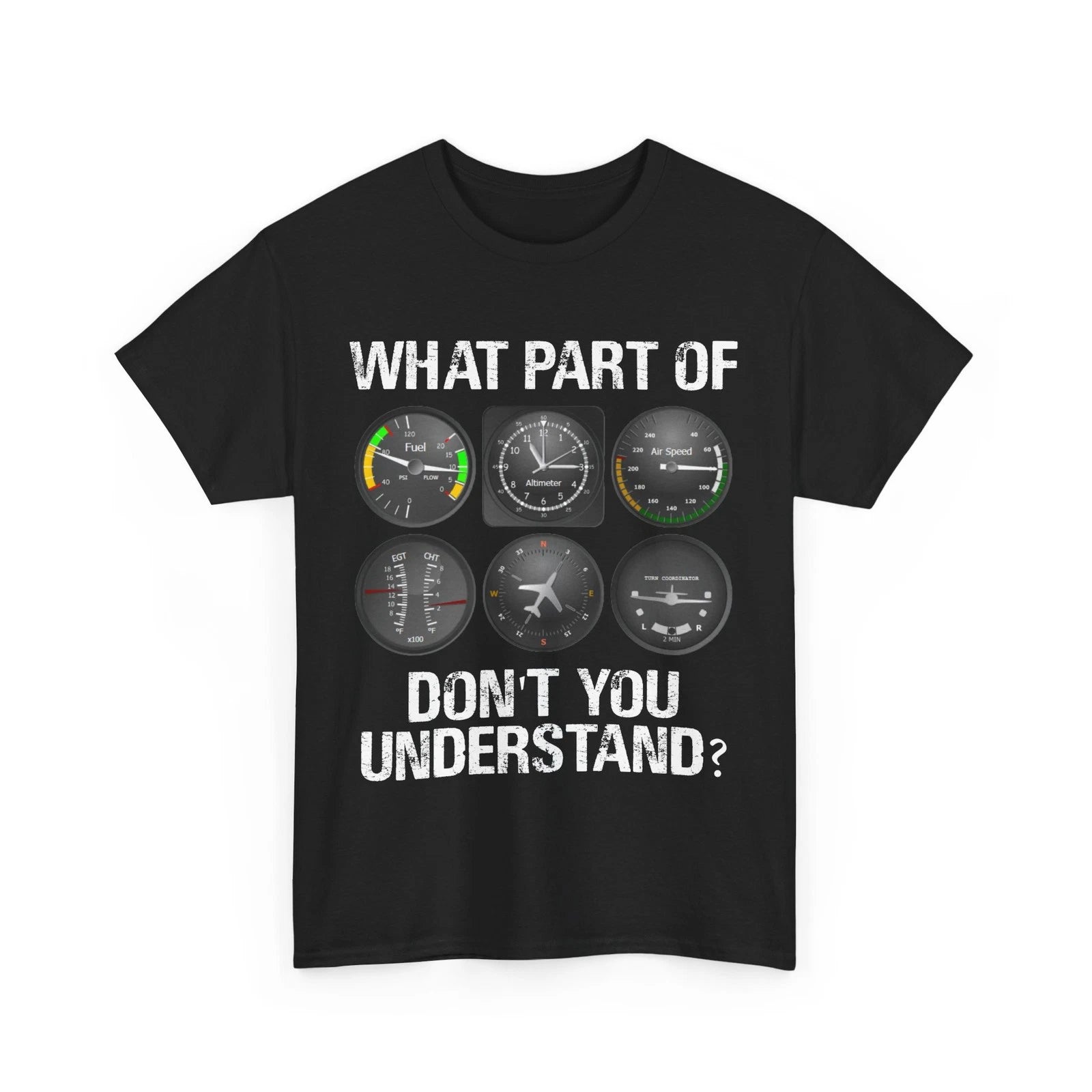 Airplane What Part of Don't You Understand Pilot Aviator T-Shirt