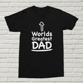 Worlds Greatest Dad T-Shirt Fun Quote Present Gift Birthday Father Daddy Amazing
